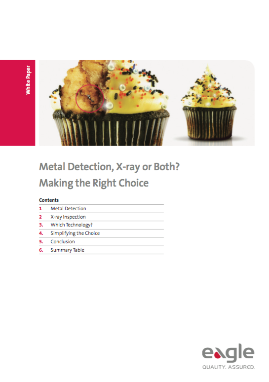 Metal Detection, X-ray Inspection or Both? Making the Right Choice for Product Safety and Quality Control